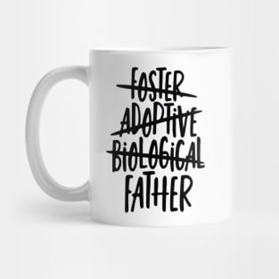 Foster, Adoptive, Biological, FATHER Mug